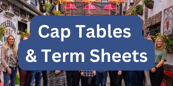 #7 Cap Tables & Term Sheets